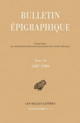 kniha Bulletin épigraphique. Tome XI. 1987-1989 Publication de l'association pour l'encouragement des études grecques - Epigraphica / 3, Les Belles Lettres 2007