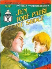 kniha Jen tobě patří mé srdce, Ivo Železný 1993