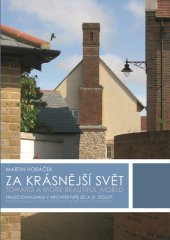 kniha Za krásnější svět Tradicionalismus v architektuře 20. a 21. století, Barrister & Principal 2014