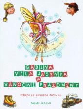 kniha Příběhy ze Zeleného domu 2. - Gábina, víla Jasenka a vánoční prázdniny, Agentura ADVIS/BBDO 2001