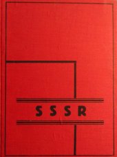 kniha SSSR úvahy, kritiky, poznámky : kniha delegace Společnosti pro hospodářské a kulturní sblížení s Novým Ruskem, Čin 1926