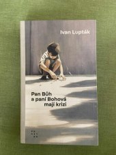 kniha Pan Bůh a paní Bohová mají krizi, Prostor 2025