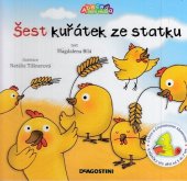 kniha Šest kuřátek ze statku Abeceda není věda, výuková knížka, De Agostini 2010