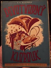 kniha Divotvorný klobouk veselohra o dvou dějstvích a šesti obrazech, Cesta 1942