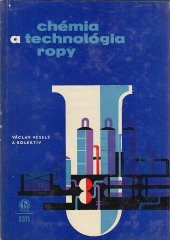 kniha Chémia a technológia ropy II. diel,  Slovenské vydavateľstv technickej literatury 1967