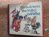 kniha Marbulínkova domácí zviřátka, Zmatlík a Palička 1941