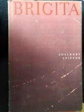 kniha Povídky Adalberta Stiftera. Díl 2, - Brigita, Růže 1970