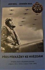 kniha Přes překážky ke hvězdám, Jan Rail a Zdeněk Rail 2018