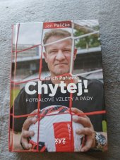 kniha Chytej! Fotbalové výlety a pády, Nakladatelství XYZ, Albatros Media a.s. 2022