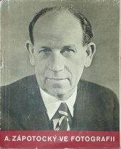 kniha Antonín Zápotocký ve fotografii, Orbis 1951