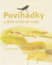 kniha Povíhádky z Bílé a Černé vody, Děnda 2016