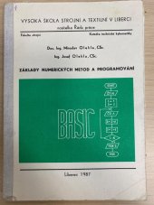 kniha Základy numerických metod a programování Basic : určeno pro posl. 1. roč. fak. strojní a 2. roč. fak. textilní, Vys. škola strojní a textilní 1987