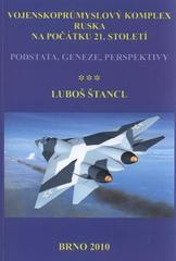 kniha Vojenskoprůmyslový komplex Ruska na počátku 21. století (podstata, geneze, perspektivy), Keloc PC 2010