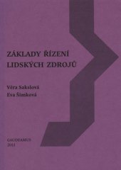 kniha Základy řízení lidských zdrojů Systematický přehled základní personální problematiky, Gaudeamus 2013