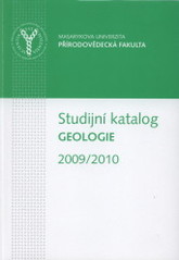 kniha Studijní katalog Geologie v akademickém roce 2009/2010, Masarykova univerzita 2009