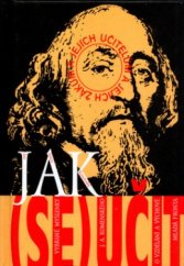 kniha Jak (se) učit vybrané myšlenky o vzdělání a výchově, Mladá fronta 2004