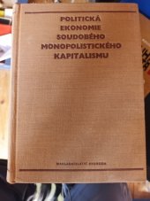 kniha Politická ekonomie soudobého monopolistického kapitalismu Učebnice, Svoboda 1972