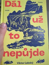 kniha Dál už to nepůjde, Paseka 2025