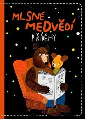 kniha Mlsné medvědí příběhy, Bionaut 2021