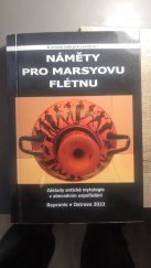 kniha Náměty pro Marsyovu flétnu Základy antické mytologie v abecedním uspořádání, Repronis 2022