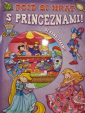 kniha Pojď si hrát s princeznami fialová se samolepkami, Levné knihy 2012