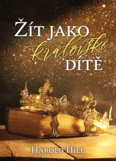 kniha Žít jako královské dítě, Kresťanský život 2024