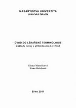 kniha Úvod do lékařské terminologie základy latiny s přihlédnutím k řečtině, Masarykova univerzita, Lékařská fakulta 2000