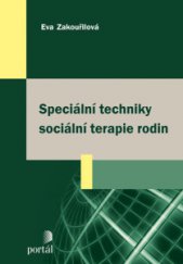 kniha Speciální techniky sociální terapie rodin, Portál 2014