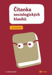 kniha Čítanka sociologických klasiků, Grada 2010