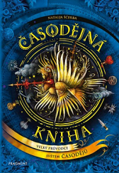 kniha Časodějná kniha Velký průvodce světem čarodějů, Fragment 2021