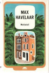 kniha Max Havelaar, neboli, Kávová burza nizozemské obchodní společnosti, Svoboda 1974