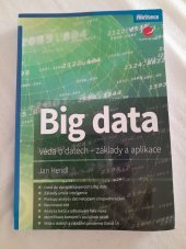 kniha Big data  Věda o datech, základy a aplikace, Grada 2021