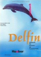 kniha Delfin einbändich Lehrbuch mit Audio-CDs , Hueber 2001