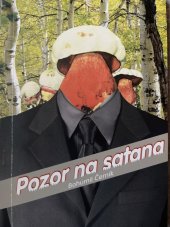 kniha Pozor na satana, - 2009