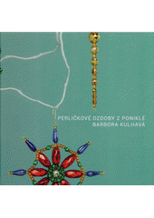 kniha Perličkové ozdoby z Poniklé, Rautis 2018