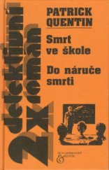 kniha Smrt ve škole Do náruče smrti, Beta-Dobrovský 2001