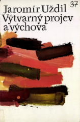 kniha Výtvarný projev a výchova, SPN 1978