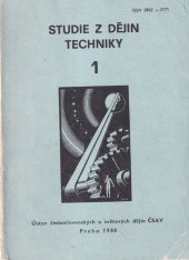 kniha Studie z dějin techniky. Sv. 1, Ústav československých a světových dějin ČSAV 1988