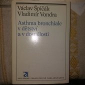 kniha Asthma bronchiale v dětství a v dospělosti, Avicenum 1988