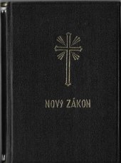 kniha Nový zákon Pána našeho Ježíše Krista. Část první, - Evangelia, Dědictví Svatojanské 1909