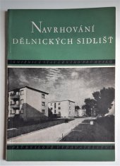 kniha Navrhování dělnických sídlišť, Průmyslové vydavatelství 1951