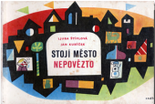 kniha Stojí město Nepovězto, SNDK 1966