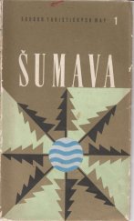 kniha ŠUMAVA Soubor turistických map 1, Ústřední správa geodesie a kartografie 1966
