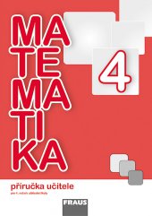 kniha Matematika se Čtyřlístkem 4 pro ZŠ - příručka učitele, Fraus 2014