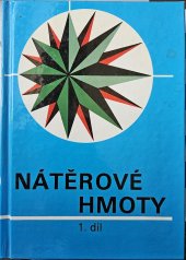 kniha Nátěrové hmoty Díl 1, Merkur 1993