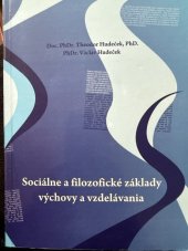 kniha Sociálne a filozofické základy výchovy a vzdelávania, Rokus 2007