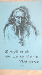 kniha Z myšlenek sv. Jana Marie Vianneye, A.M.I.M.S. 2010
