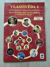 kniha Vlastivěda 4 Hlavní události nejstarších českých dějin, učebnice pro 4. ročník zš, Nová škola Brno 2016