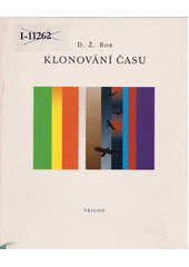 kniha Klonování času, Trigon 2004