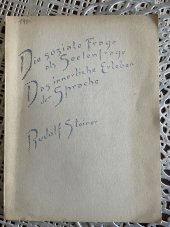 kniha Die souvisle Frage als Seelenfrage Das innerliche Erleben der Sprache, Philosophisch Anthroposophischer Verlag am Goetheanum Dornach 1943